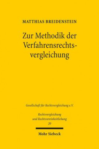 Könyv Zur Methodik der Verfahrensrechtsvergleichung Matthias Breidenstein