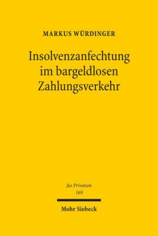 Carte Insolvenzanfechtung im bargeldlosen Zahlungsverkehr Markus Würdinger