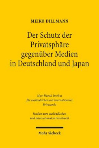 Carte Der Schutz der Privatsphare gegenuber Medien in Deutschland und Japan Meiko Dillmann
