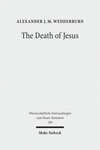Carte Death of Jesus Alexander J. M. Wedderburn