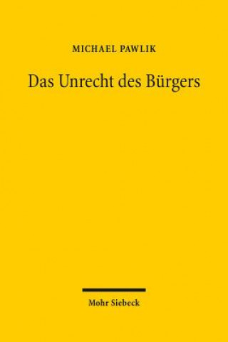 Książka Das Unrecht des Burgers Michael Pawlik