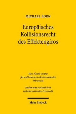 Książka Europaisches Kollisionsrecht des Effektengiros Michael Born