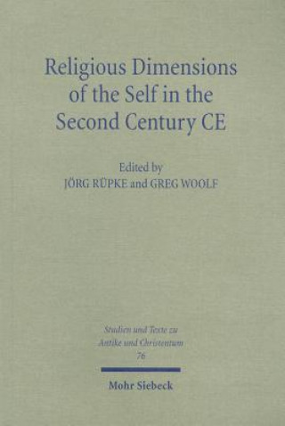 Book Religious Dimensions of the Self in the Second Century CE Jörg Rüpke