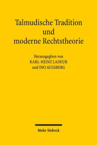 Könyv Talmudische Tradition und moderne Rechtstheorie Karl H Ladeur