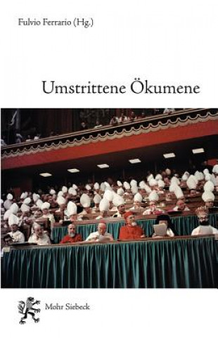 Livre Umstrittene OEkumene Fulvio Ferrario