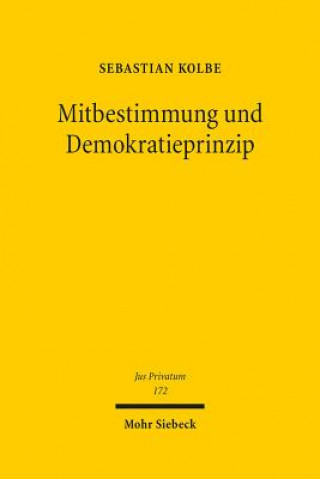 Kniha Mitbestimmung und Demokratieprinzip Sebastian Kolbe