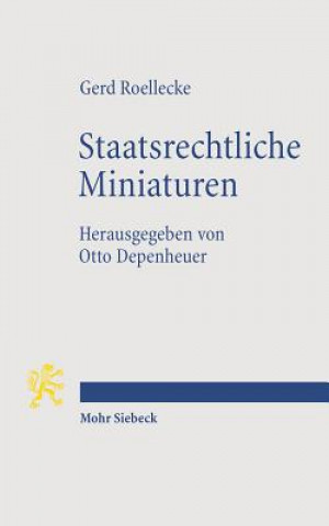 Kniha Staatsrechtliche Miniaturen Gerd Roellecke