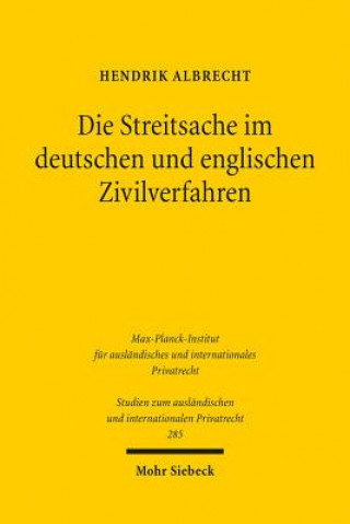 Könyv Die Streitsache im deutschen und englischen Zivilverfahren Hendrik Albrecht