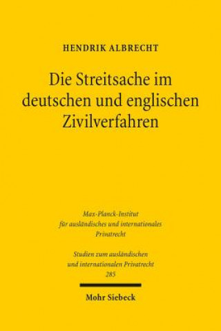 Book Die Streitsache im deutschen und englischen Zivilverfahren Hendrik Albrecht