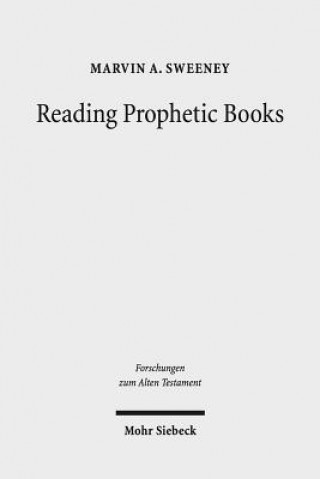 Könyv Reading Prophetic Books Marvin A. Sweeney