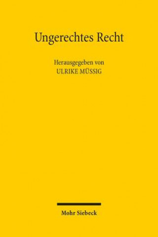 Kniha Ungerechtes Recht Ulrike Müßig