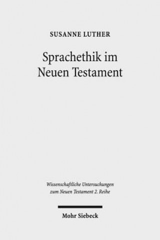 Książka Sprachethik im Neuen Testament Susanne Luther