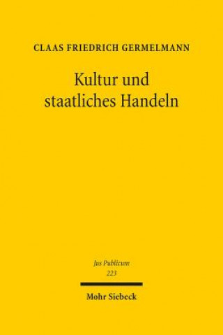 Knjiga Kultur und staatliches Handeln Claas F. Germelmann