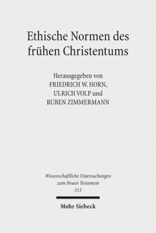 Kniha Ethische Normen des fruhen Christentums Friedrich W. Horn