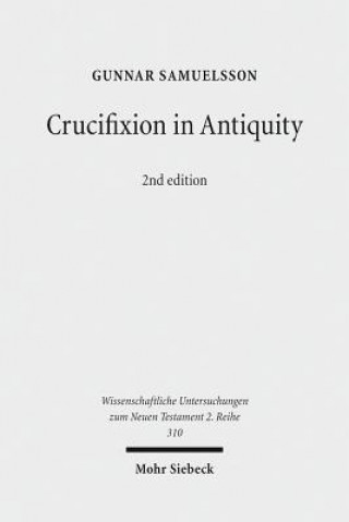 Carte Crucifixion in Antiquity Gunnar Samuelsson