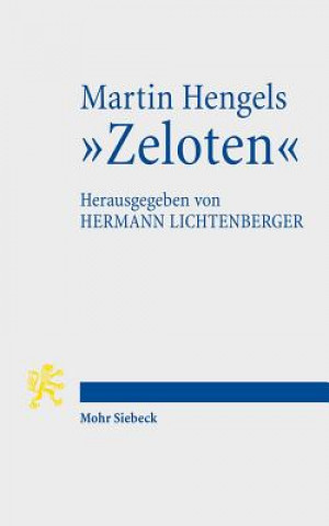 Kniha Martin Hengels "Zeloten" Hermann Lichtenberger