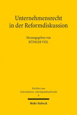 Buch Unternehmensrecht in der Reformdiskussion Rüdiger Veil