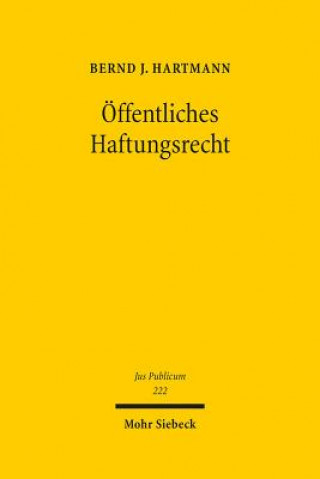 Kniha OEffentliches Haftungsrecht Bernd J. Hartmann