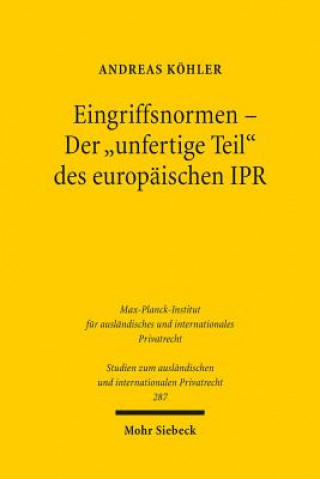 Knjiga Eingriffsnormen - Der "unfertige Teil" des europaischen IPR Andreas Köhler