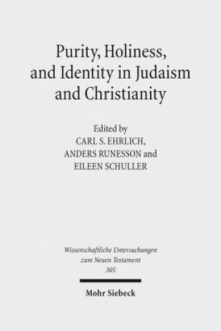 Könyv Purity, Holiness, and Identity in Judaism and Christianity Carl S. Ehrlich