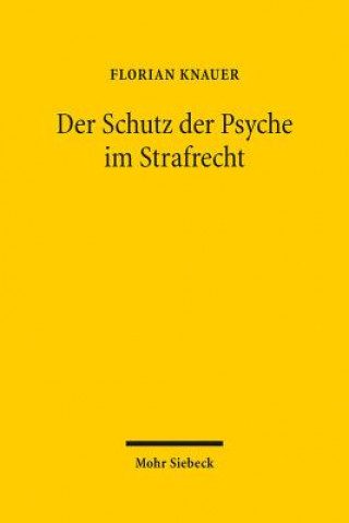 Книга Der Schutz der Psyche im Strafrecht Florian Knauer