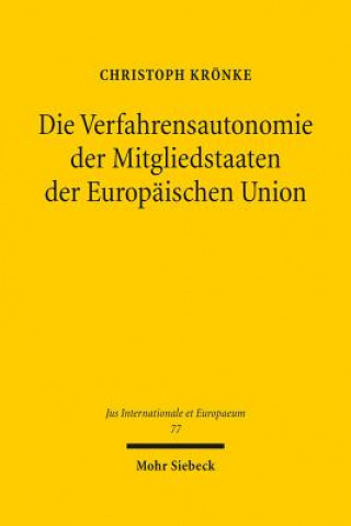 Carte Die Verfahrensautonomie der Mitgliedstaaten der Europaischen Union Christoph Krönke