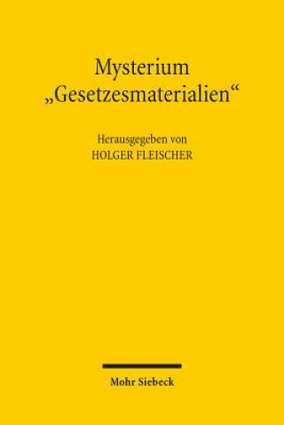 Kniha Mysterium "Gesetzesmaterialien" Holger Fleischer