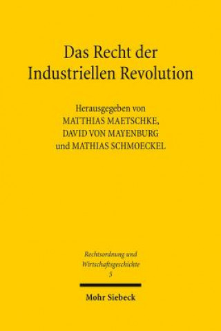 Kniha Das Recht der Industriellen Revolution Matthias Maetschke
