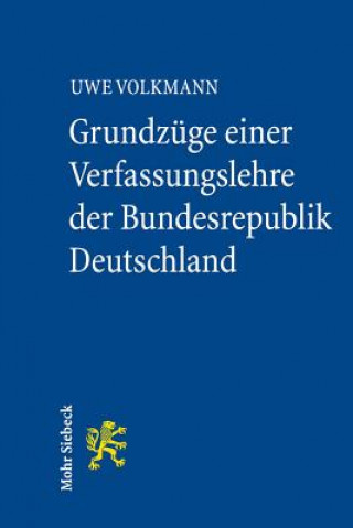 Book Grundzuge einer Verfassungslehre der Bundesrepublik Deutschland Uwe Volkmann