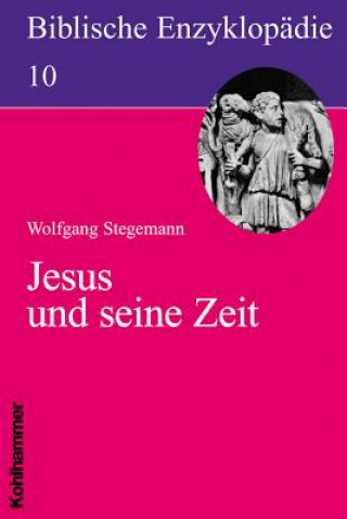 Könyv Jesus und seine Zeit Wolfgang Stegemann