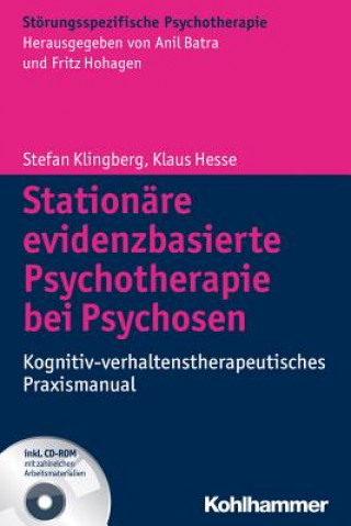 Kniha Stationäre evidenzbasierte Psychotherapie bei Psychosen, m. CD-ROM Stefan Klingberg