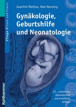 Livre Gynäkologie, Geburtshilfe und Neonatologie Joachim Martius