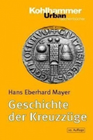 Carte Geschichte der Kreuzzüge Hans E. Mayer