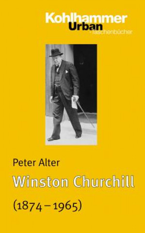 Kniha Winston Churchill (1874-1965) Peter Alter