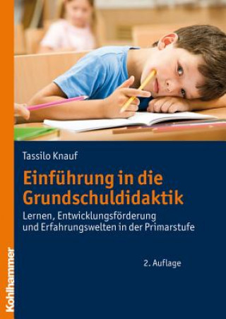 Книга Einführung in die Grundschuldidaktik Tassilo Knauf