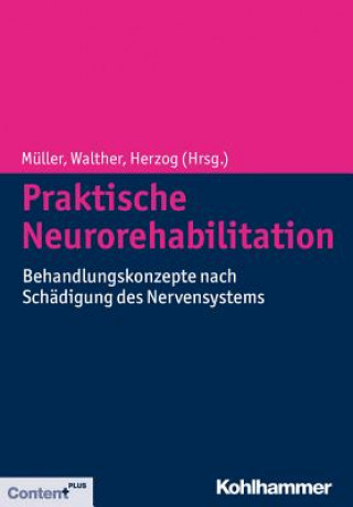 Książka Praktische Neurorehabilitation Friedemann Müller