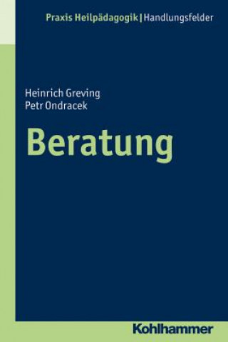 Kniha Beratung in der Heilpädagogik Heinrich Greving