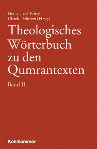 Könyv Theologisches Wörterbuch zu den Qumrantexten. Bd.2 Heinz-Josef Fabry