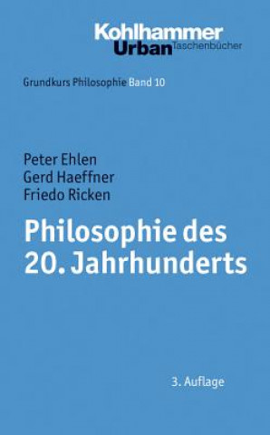 Kniha Philosophie des 20. Jahrhunderts Peter Ehlen