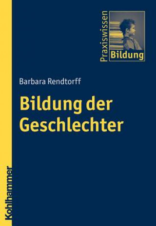 Könyv Bildung der Geschlechter Barbara Rendtorff