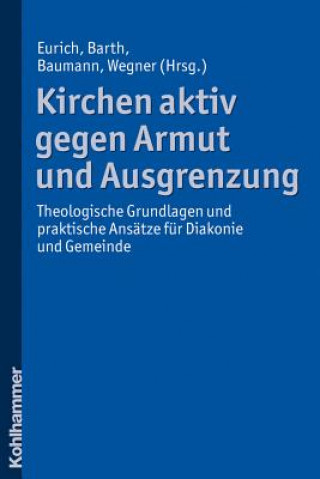 Книга Kirchen aktiv gegen Armut und Ausgrenzung Johannes Eurich