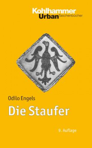 Knjiga Die Staufer Odilo Engels