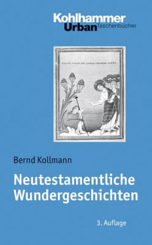 Book Neutestamentliche Wundergeschichten Bernd Kollmann