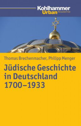 Carte Neuere deutsch-jüdische Geschichte Thomas Brechenmacher