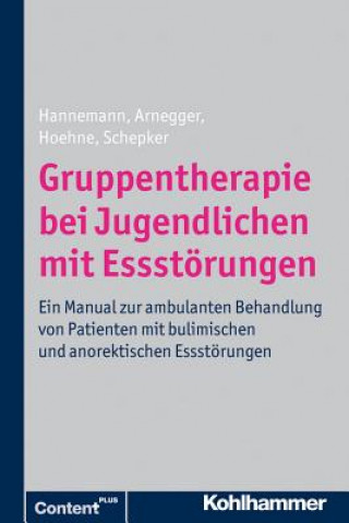 Kniha Gruppentherapie bei Jugendlichen mit Essstörungen Renate Schepker