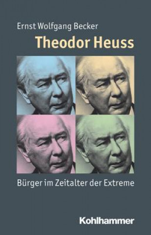 Kniha Theodor Heuss Ernst W. Becker
