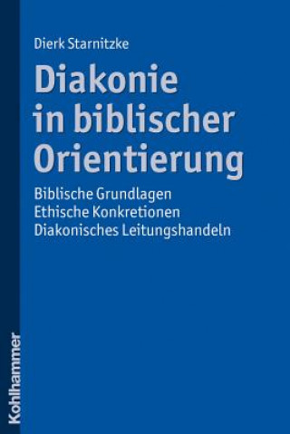 Book Diakonie in biblischer Orientierung Dierk Starnitzke