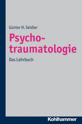 Knjiga Psychotraumatologie Günter H. Seidler