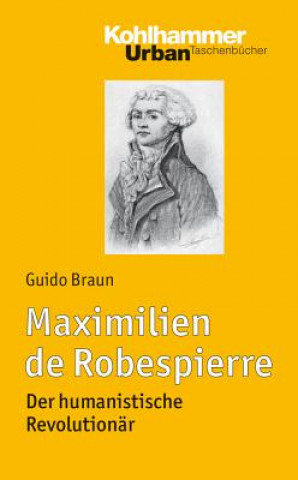 Kniha Maximilien de Robespierre Guido Braun