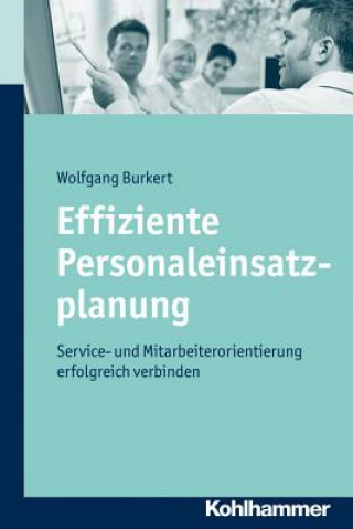 Carte Effiziente Personaleinsatzplanung Wolfgang Burkert
